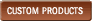 Custom Products